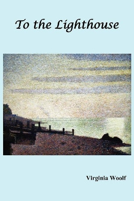 To the Lighthouse by Virginia Woolf 9781781392249