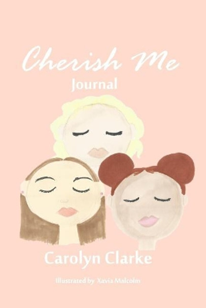 Cherish Me by Carolyn Clarke 9781367557468