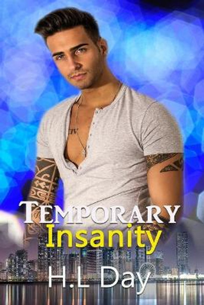 Temporary Insanity: (Temporary; Paul and Indy #1) by H L Day 9781687479051