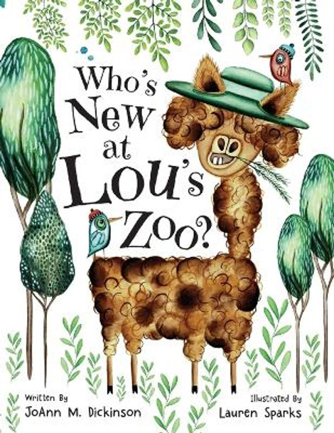 Who's New At Lou's Zoo: A kid's book about kindness, compassion and acceptance by Joann M Dickinson 9781737804185