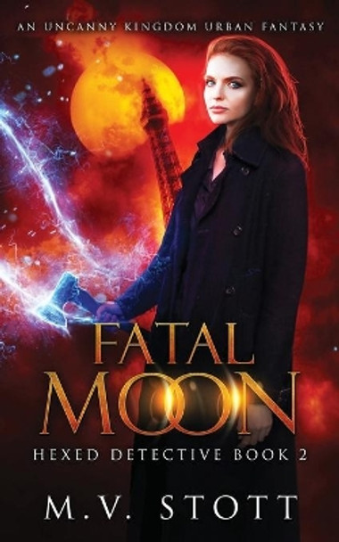 Fatal Moon: An Uncanny Kingdom Urban Fantasy by David Bussell 9781717302311