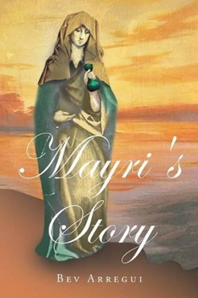 Mayri's story by Bev Arregui 9781681393025