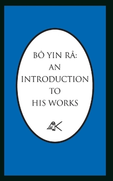 Bo Yin Ra: An Introduction To His Works by Bo Yin Ra 9780915034109