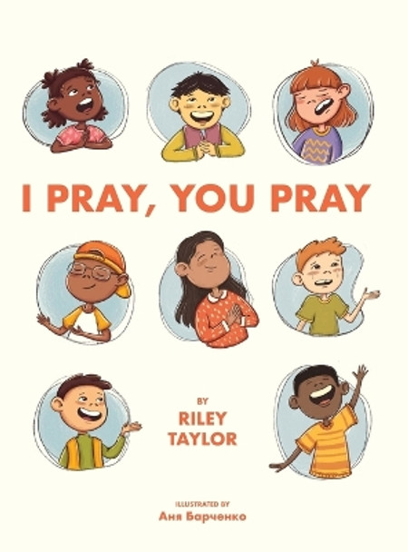 I Pray, You Pray by Riley Taylor 9798218099084