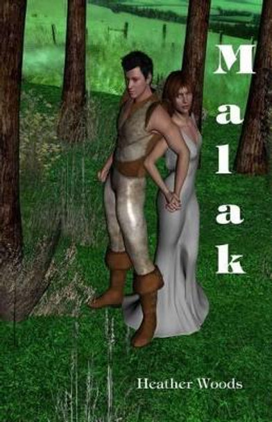 Malak by Heather Woods 9781495976711