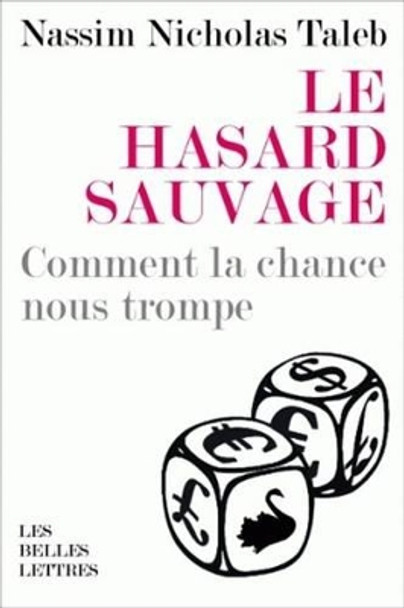 Le Hasard Sauvage by Nassim Nicholas Taleb 9782251443713