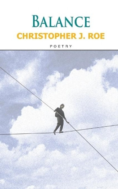 Balance by Christopher J Roe 9781548325879