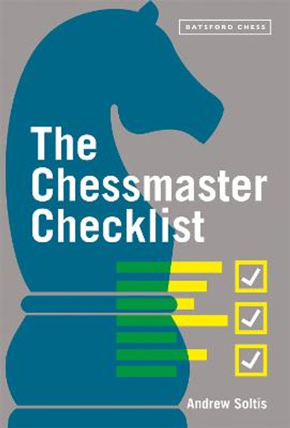 The Chessmaster Checklist by Andrew Soltis