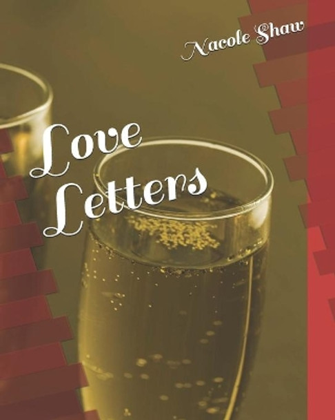 Love Letters by Nacole Shaw 9798677136504