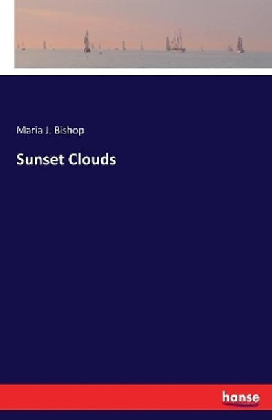 Sunset Clouds by Maria J Bishop 9783337341879