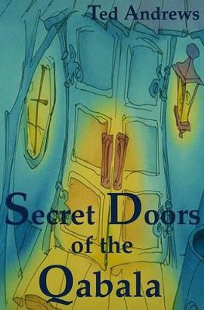 Secret Doors of the Qabala by Ted Andrews 9781888767490