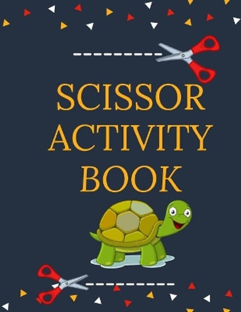 Scissor Activity Book: Cut and Glue Activity Book for Kids by Angelina Gomez 9798728467526
