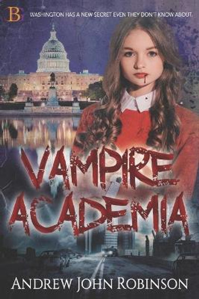 Vampire Academia by Andrew John Robinson 9798734316290