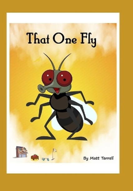 That One Fly by Matt Terrell 9798747140004