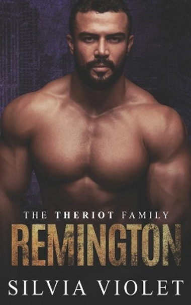 Remington: An M/M Mafia Romance by Silvia Violet 9798748702089