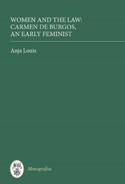 Women and the Law - Carmen de Burgos, an Early Feminist by Anja Louis