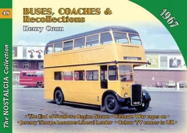 No 48 Buses, Coaches & Recollections 1967: 1967 by Henry Conn