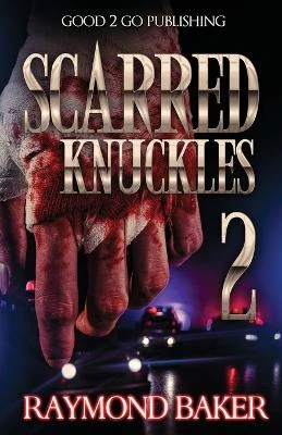 Scarred Knuckles 2 by Raymond Baker 9781947340527
