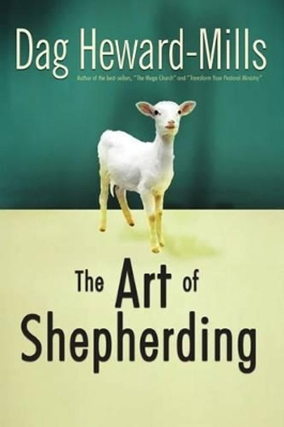 The Art of Shepherding by Dag Heward-Mills 9789988850524