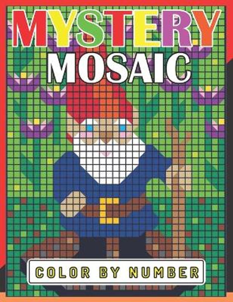 New Large Print Mystery Mosaics Color By Number: Pixel Art For Adults & Kids, Fun 50 Coloring Pages for Stress Relief & Relaxation, Gift Ideas. by Jakiya Art Book Cafe 9798418196125