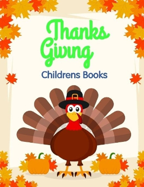 Thanksgiving Childrens Books: Coloring Pages for Children ages 2-5 from funny and variety amazing image. by J K Mimo 9781707824182