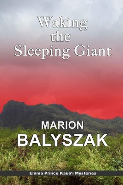 Waking the Sleeping Giant by Marion Balyszak 9781729812266