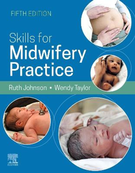 Skills for Midwifery Practice, 5E by Ruth Johnson