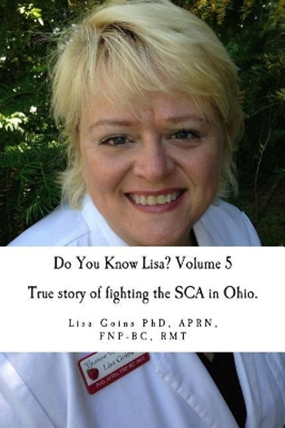 Do You Know Lisa? Volume 5 by Aprn Fnp-Bc Goins Phd, Rmt 9781727864670