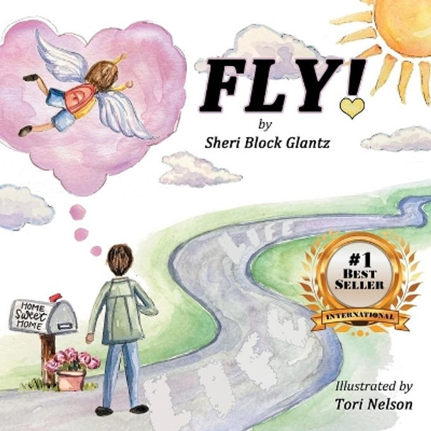 Fly! by Sheri Block Glantz 9781732813038