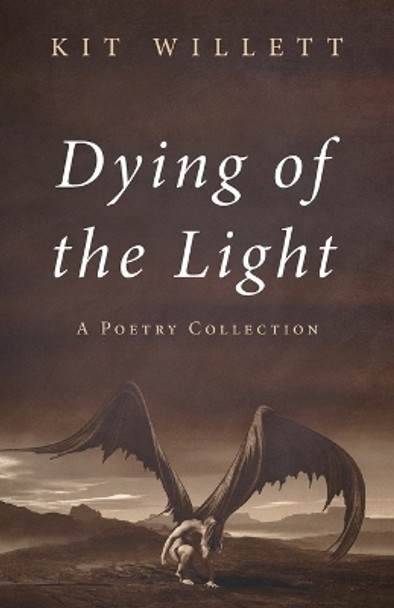 Dying of the Light by Kit Willett 9781666757224