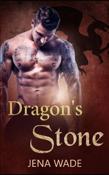 Dragon's Stone: An Mpreg Romance by Jena Wade 9781689731010