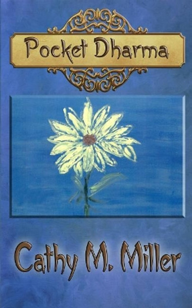 Pocket Dharma by Cathy M Miller 9781718618947