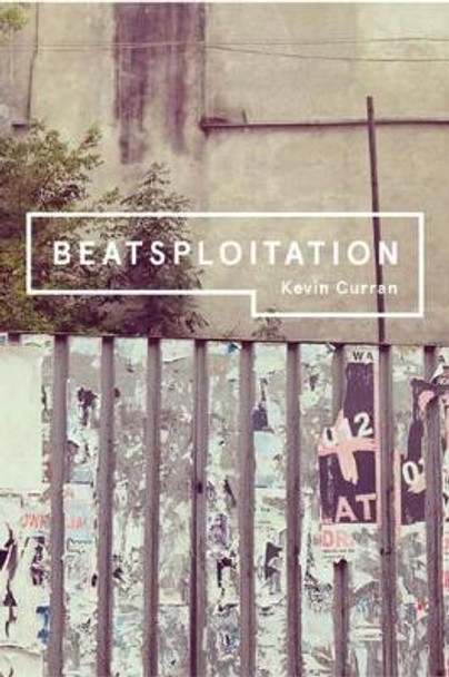 Beatsploitation by Kevin Curran