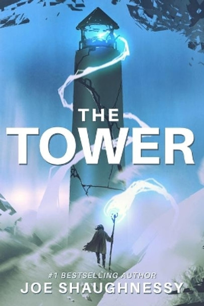 The Tower: A LitRPG Adventure by Joe Shaughnessy 9798551567509