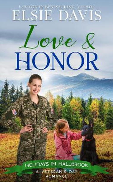 Love & Honor by Elsie Davis 9781959401018