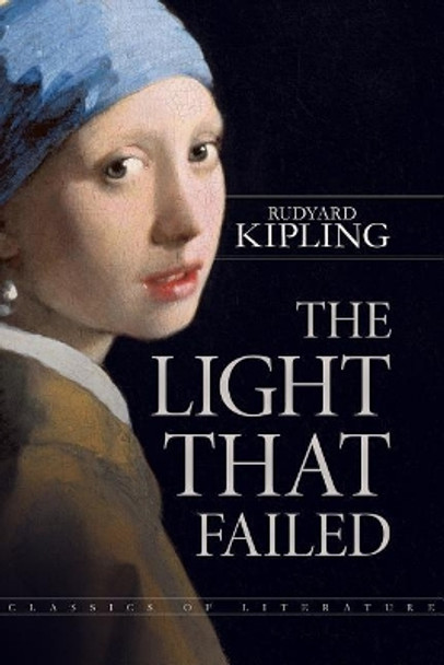 The Light That Failed by Rudyard Kipling 9781540577283