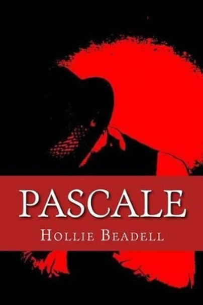 Pascale by Hollie Beadell 9781496161291