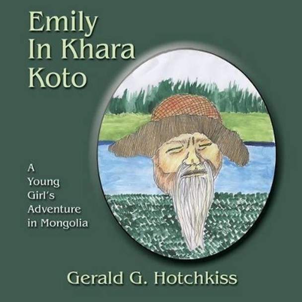 Emily in Khara Koto by Gerald G Hotchkiss 9781632930132