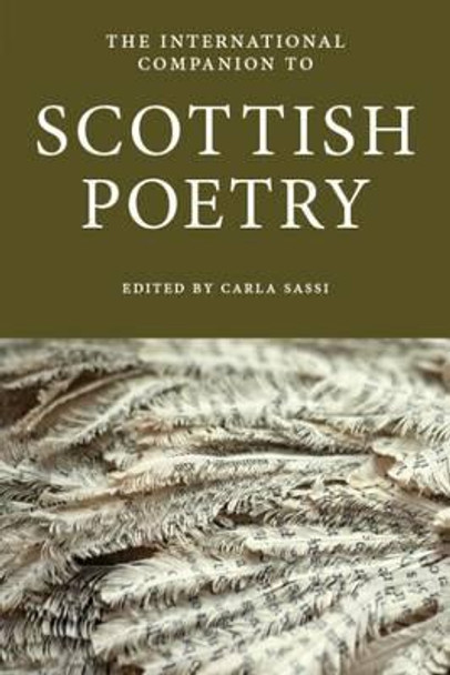 The International Companion to Scottish Poetry by Carla Sassi