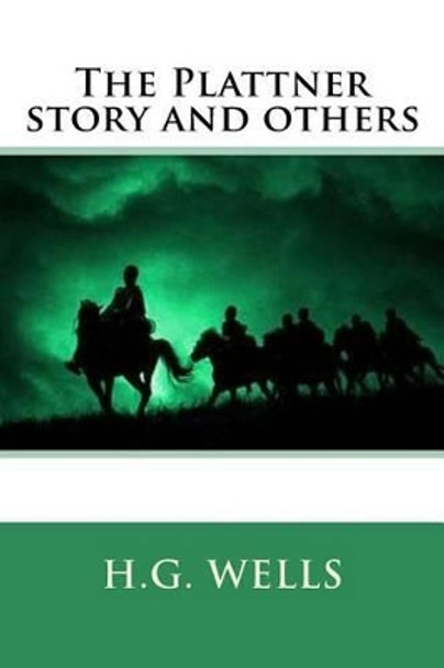 The Plattner Story and Others by H G Wells 9781542790949