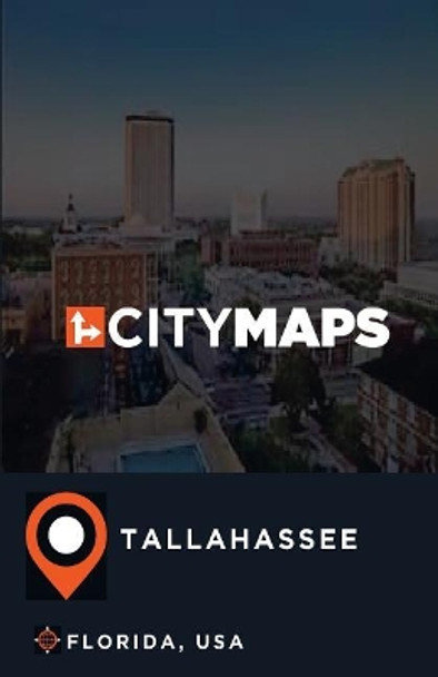 City Maps Tallahassee Florida, USA by James McFee 9781545391815