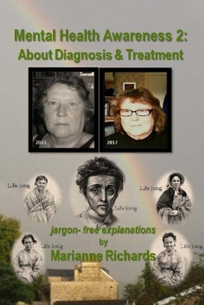 Mental Health Awareness 2: About Diagnosis & Treatment by Marianne Richards 9781545467824