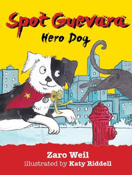 Spot Guevara: Hero Dog: Hero Dog by Zaro Weil