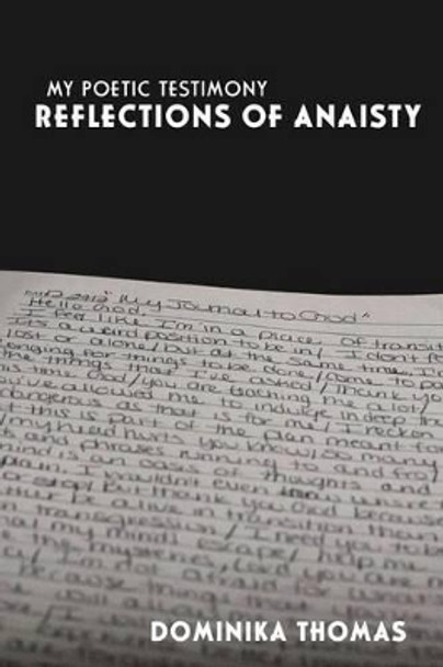 My Poetic Testimony: Reflections of Anaisty by Dominika Anai Thomas 9781518691751