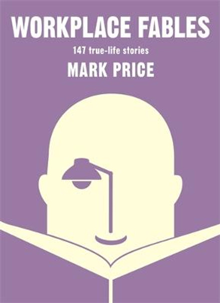 Workplace Fables by Mark Price