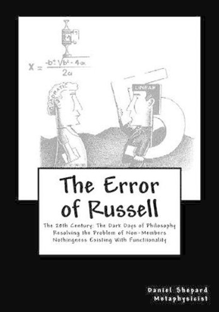 The Error of Russell: Resolving the Problem of Non-Members by Daniel J Shepard 9781466399105