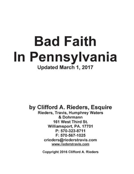 Bad Faith in Pennsylvania by Clifford a Rieders 9781515004479