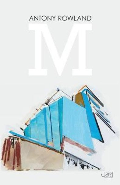 M by Antony Rowland