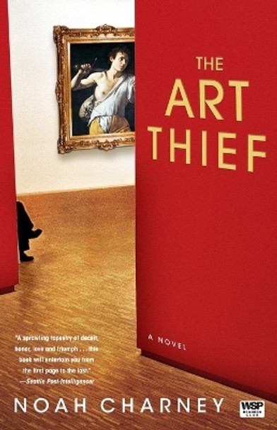 The Art Thief by Noah Charney 9781416550310