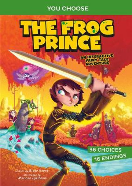 Frog Prince: an Interactive Fairy Tale Adventure (You Choose: Fractured Fairy Tales) by Blake Hoena 9781496658128